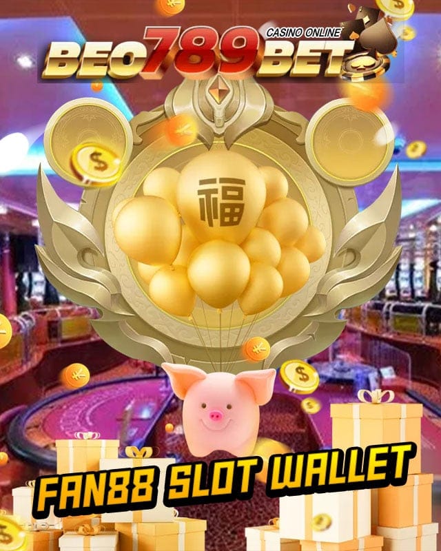 fan88 slot wallet